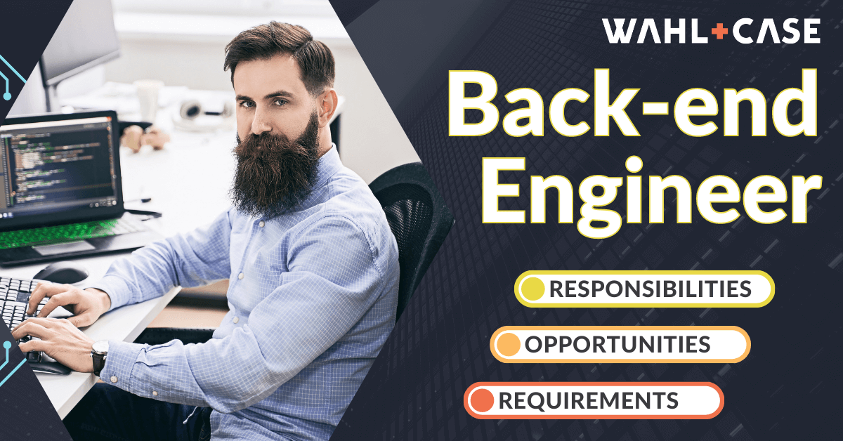 What is a Back end Engineer Responsibilities Opportunities